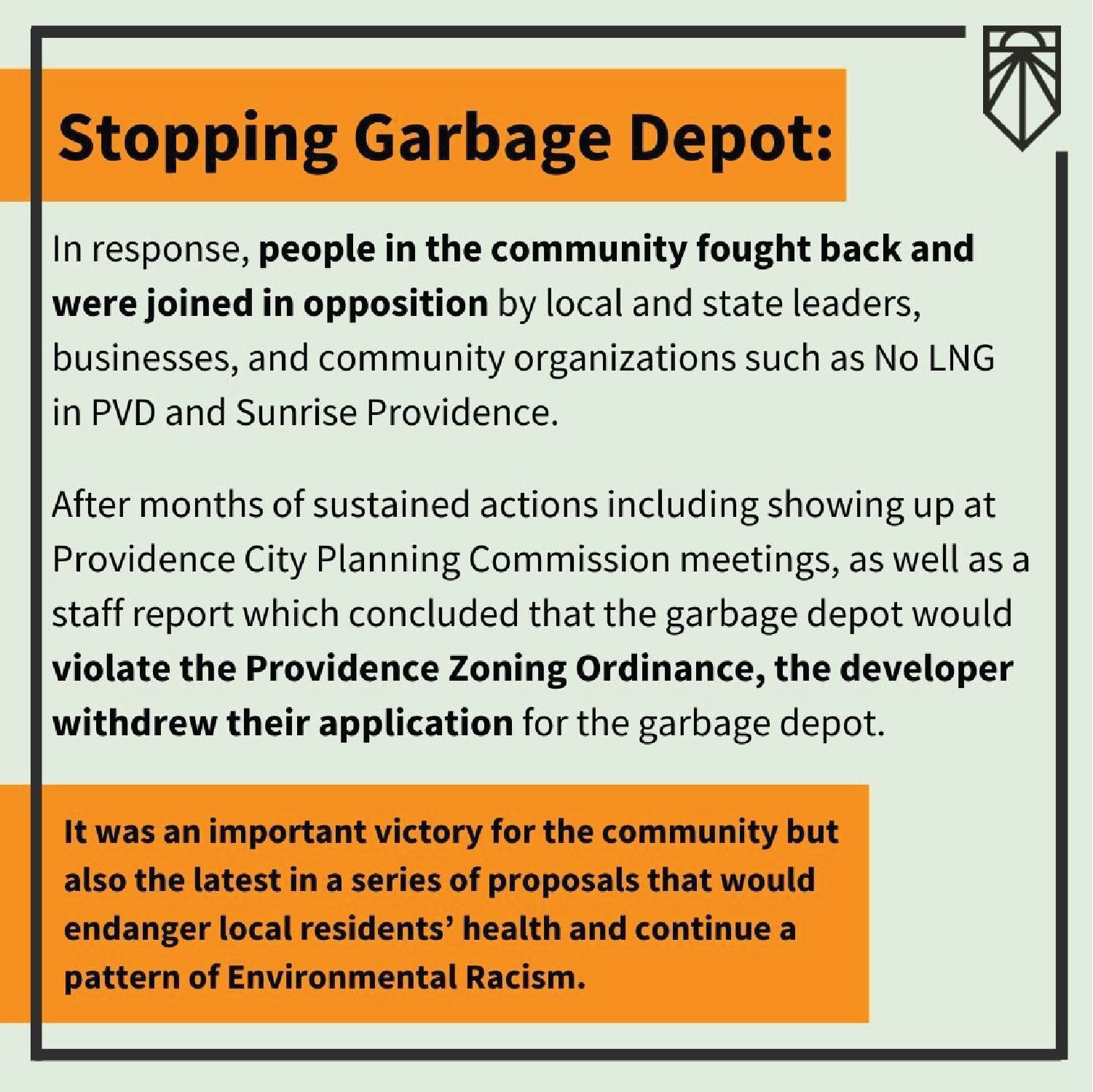 Graphic reads: In response, people in the community fought back and were joined in opposition by local and state leaders, businesses, and community organizations such as No LNG in PVD and Sunrise Providence. After months of sustained actions including showing up at Providence City Planning Commission meetings, as well as a staff report which concluded that the garbage depot would violate the Providence Zoning Ordinance, the developer withdrew their application for the garbage depot. It was an important victory for the community but also the latest in a series of proposals that would endanger local residents’ health and continue a pattern of Environmental Racism.
